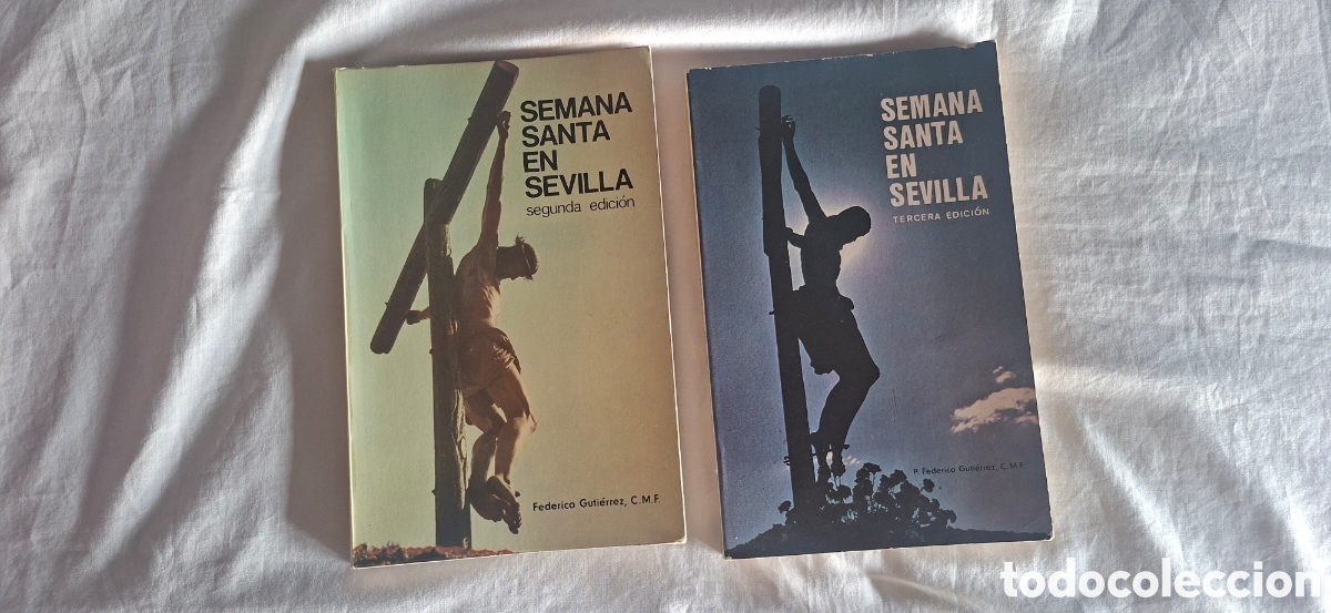 Libros de segunda mano: SEMANA SANTA EN SEVILLA. P. Federico Guti&eacute;rrez,. Segunda y tercera edici&oacute;n