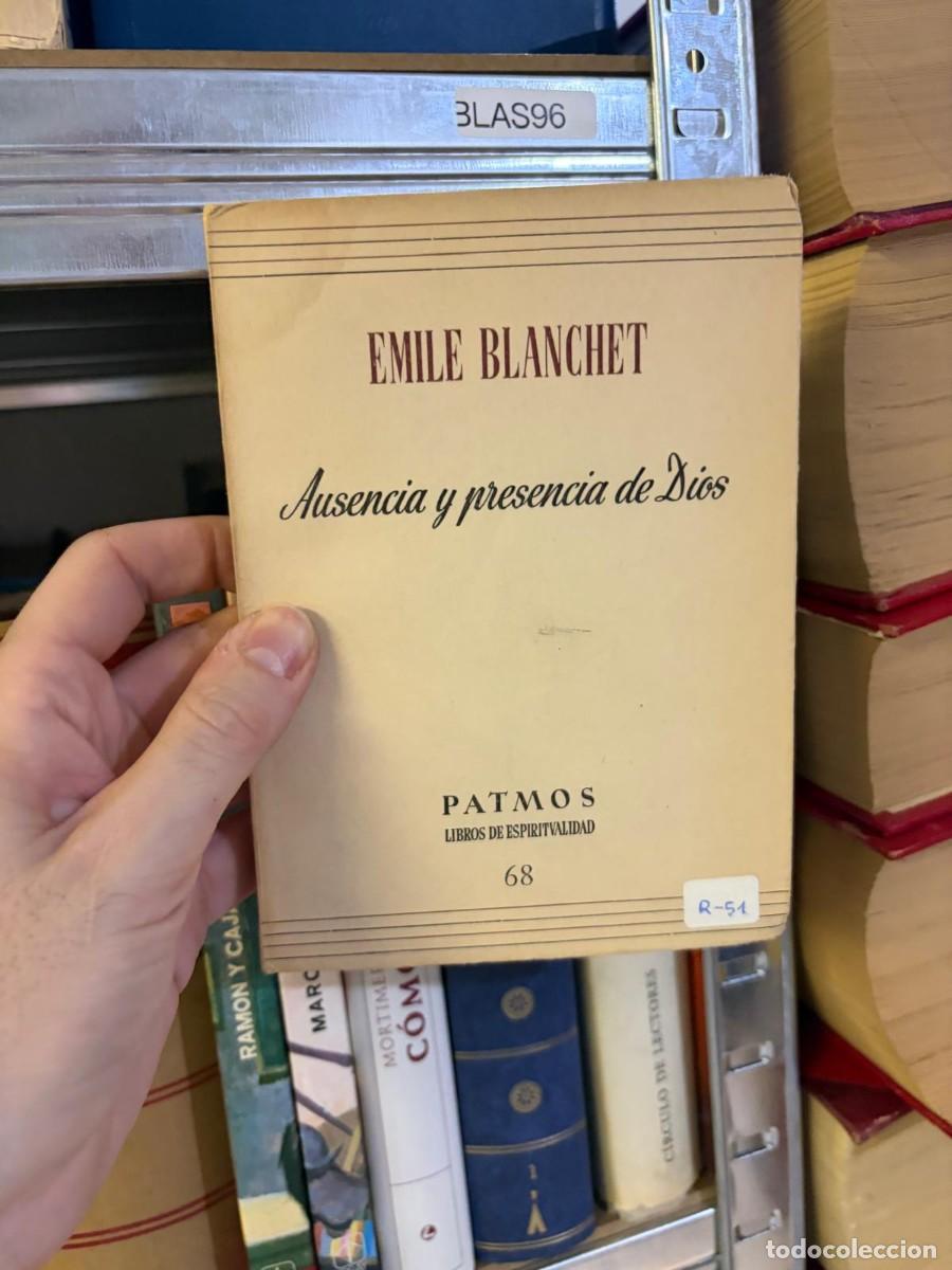 Libros de segunda mano: BLAS96 Ausencia y presencia de Dios &ndash; Emile Blanchet &ndash; Patmos