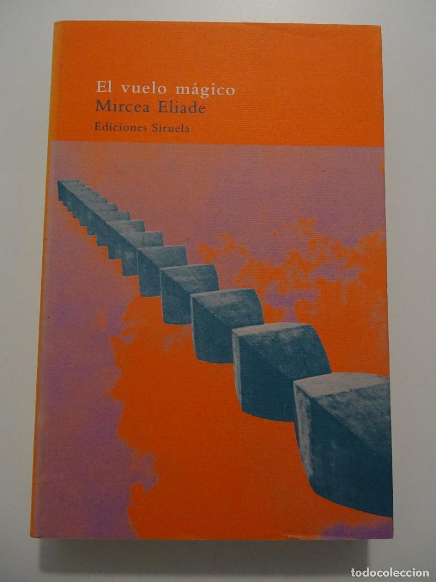 Libros de segunda mano: Siruela, El &Aacute;rbol del Para&iacute;so, n&ordm; 2. Mircea Eliade: El vuelo m&aacute;gico.