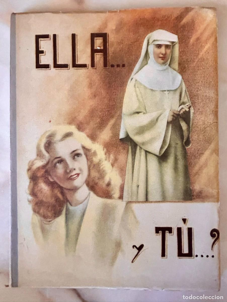 Libros de segunda mano: ELLA Y T&Uacute; ? - MADRE TERESALINA - M. DE LOS &Aacute;NGELES VIGURI - BILBAO 1848 - FRANCISCANAS MISIONERAS