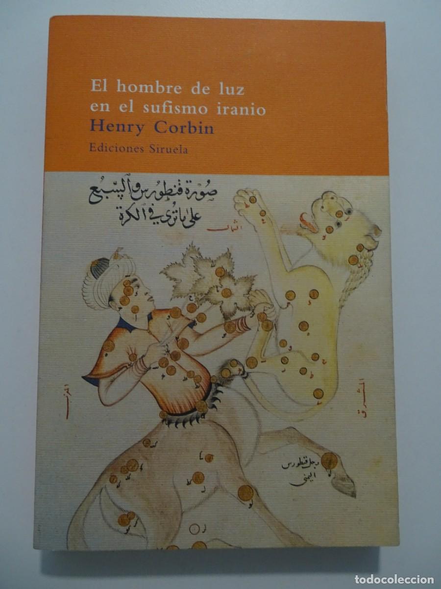Libros de segunda mano: Siruela, El &Aacute;rbol del Para&iacute;so, n&ordm; 22. Henry Corbin: El hombre de luz en el sufismo iranio.