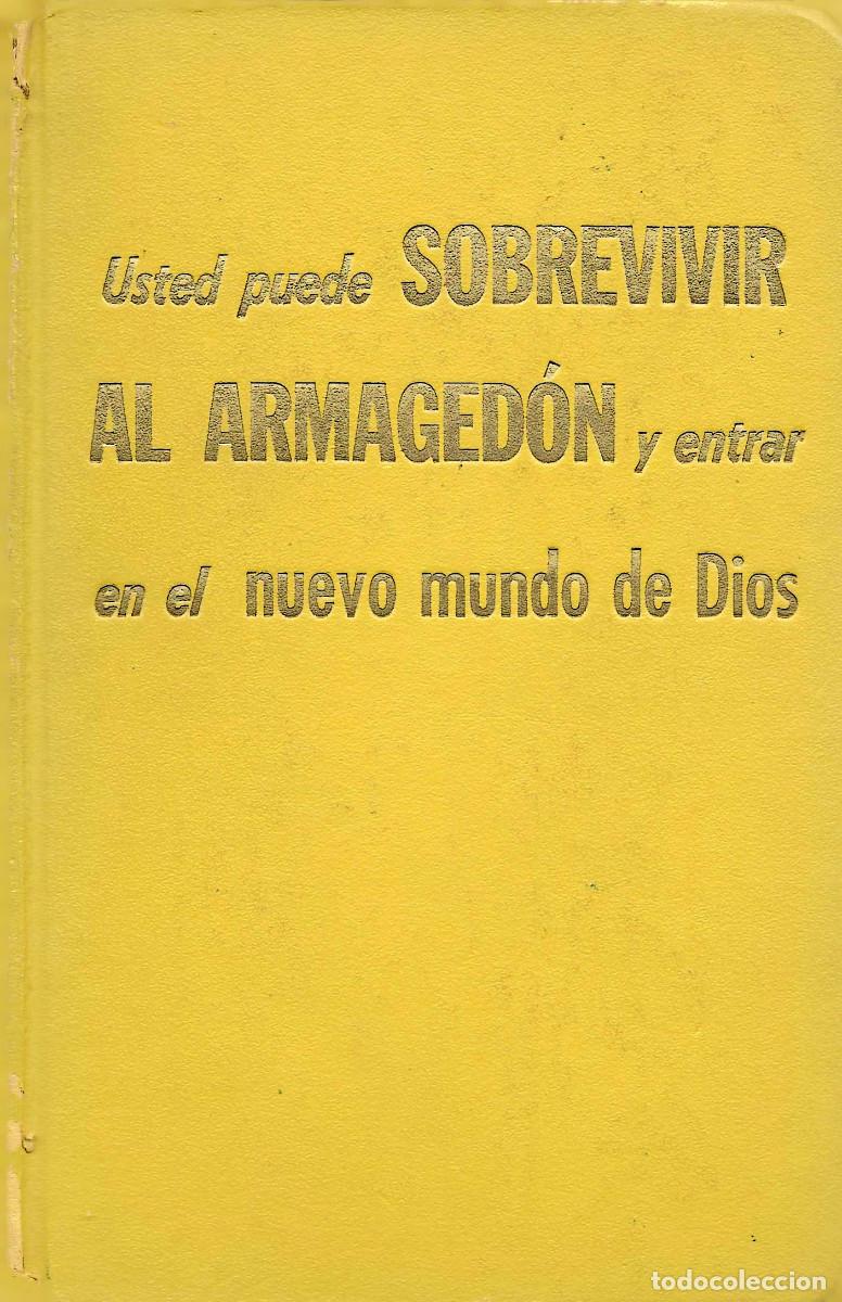 Libros de segunda mano: Religi&oacute;n. Usted puede sobrevivir al Armaged&oacute;n y entrar en el nuevo mundo de Dios [Testigos de Jehov&aacute;