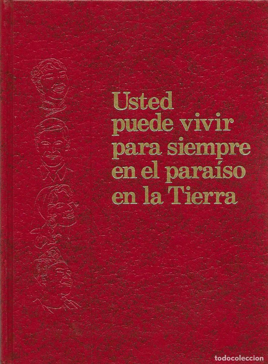 Libros de segunda mano: Religi&oacute;n. Usted puede vivir para siempre en el para&iacute;so en la Tierra [Testigos de Jehov&aacute;]