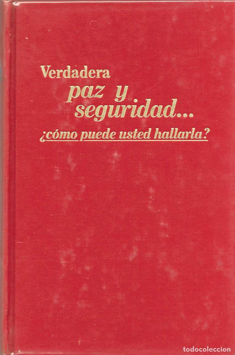 Libros de segunda mano: Religi&oacute;n. Verdadera paz y seguridad&hellip; &iquest;C&oacute;mo puede usted hallarla? [Testigos de Jehov&aacute;]