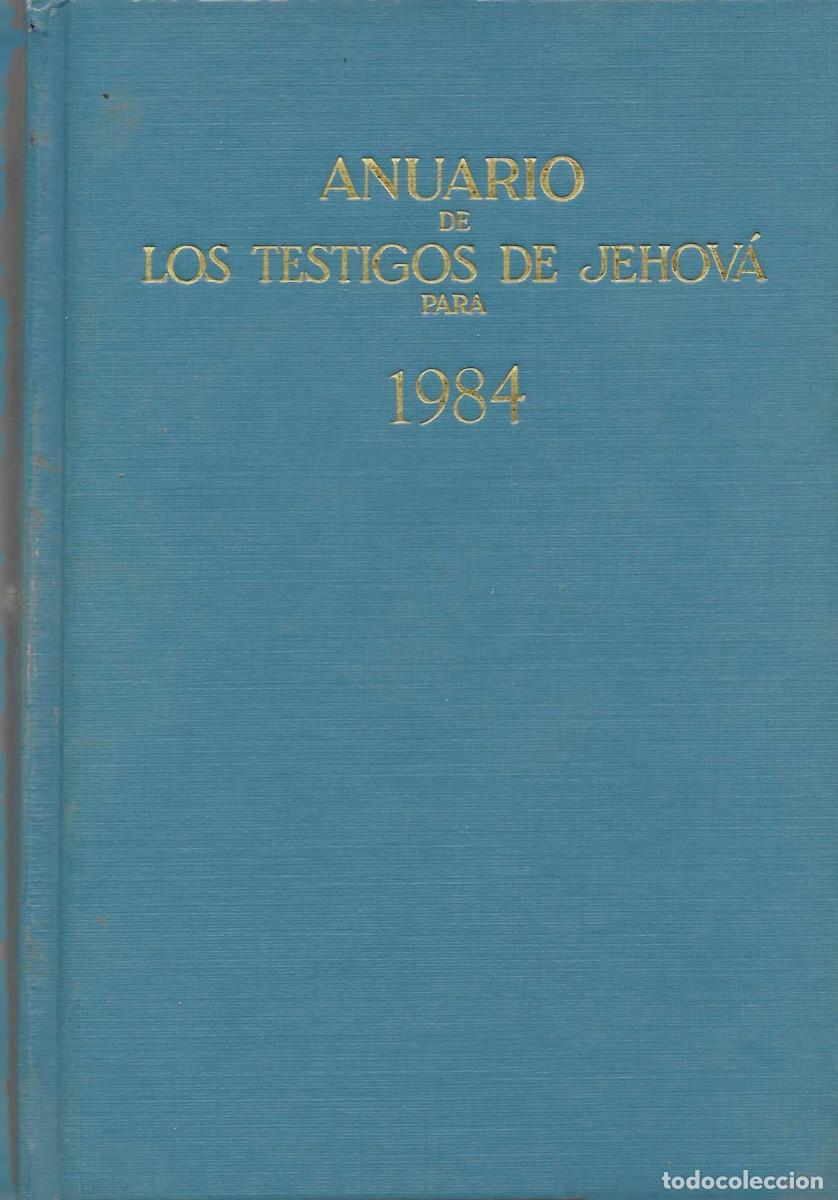 Libros de segunda mano: Religi&oacute;n. Anuario de los Testigos de Jehov&aacute; para 1984. Con el informe del a&ntilde;o de servicio de 1983. T