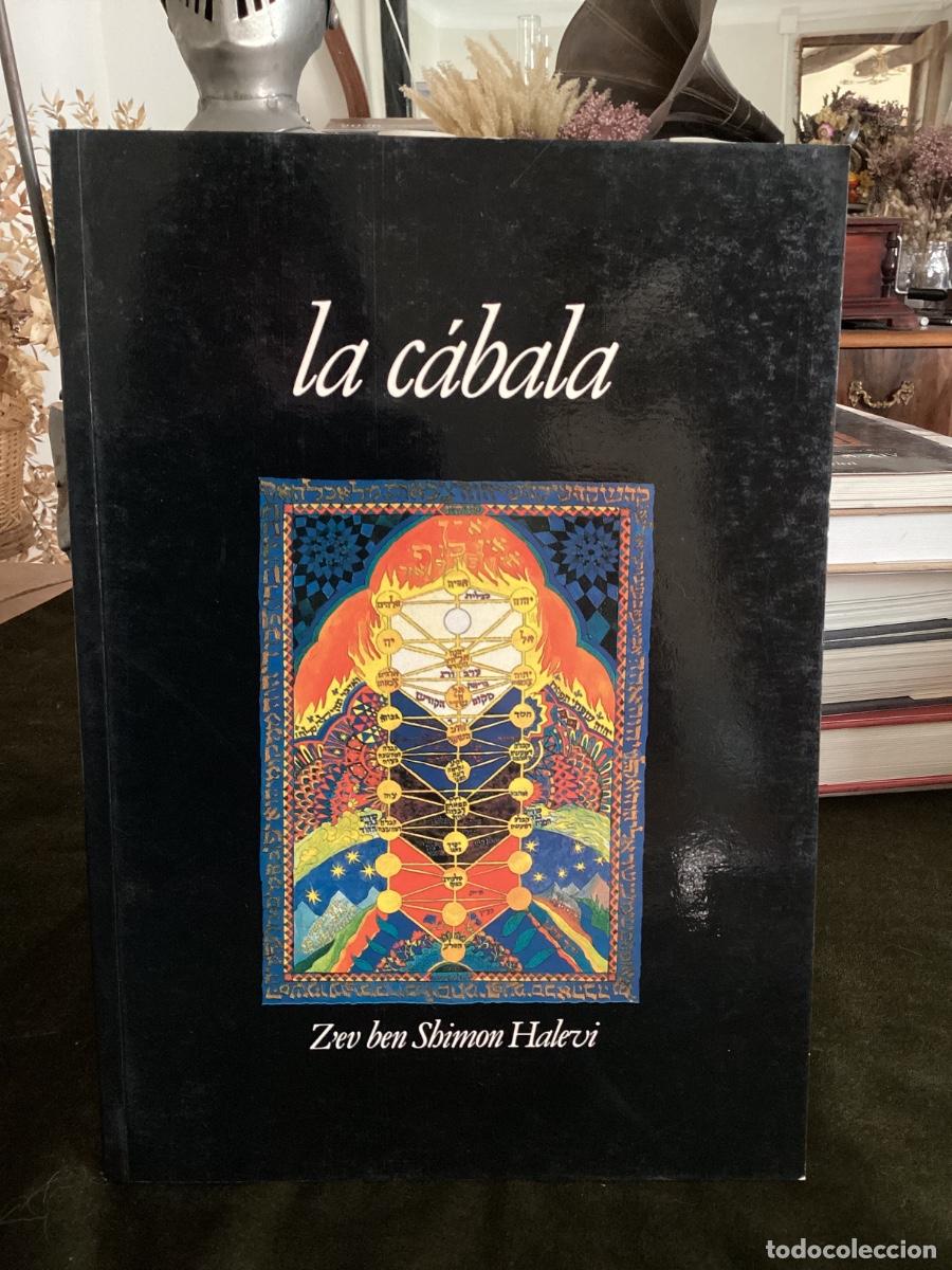Libros de segunda mano: LA CABALA, ZEV BEN SHIMON HALEVI. EDITORIAL DEBATE 1989.