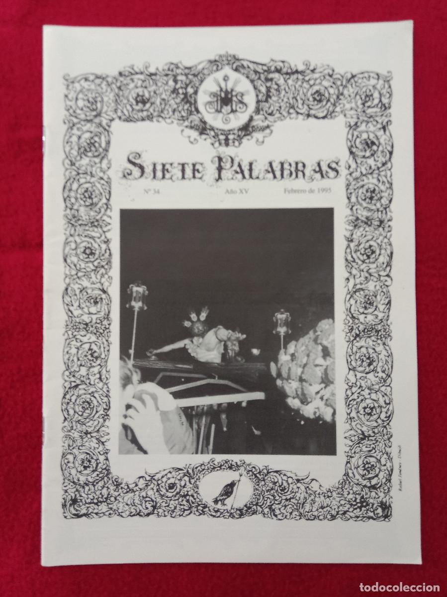Libros de segunda mano: Bolet&iacute;n - Siete Palabras - Hermandad de las Siete Palabras - N&ordm;. 34 - A&ntilde;o XV - Febrero de 1995