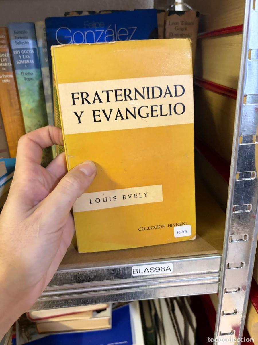 Libros de segunda mano: BLAS96A &ndash; Fraternidad y Evangelio &ndash; Louis Evely &ndash; Colecci&oacute;n Hinneni.