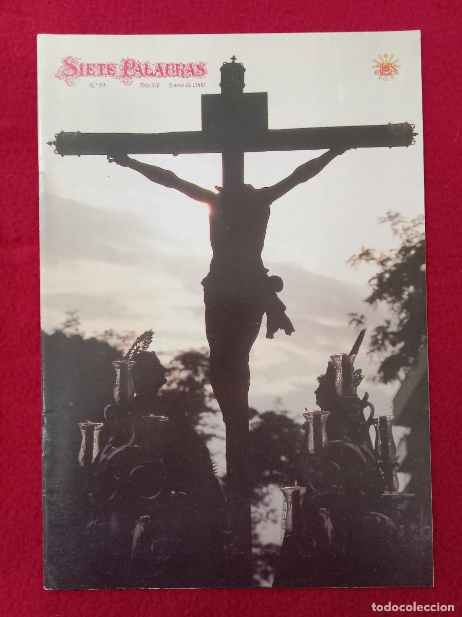 Libros de segunda mano: Bolet&iacute;n - Siete Palabras - Hermandad de las Siete Palabras - N&ordm;. 50 - A&ntilde;o XX - Enero de 2000