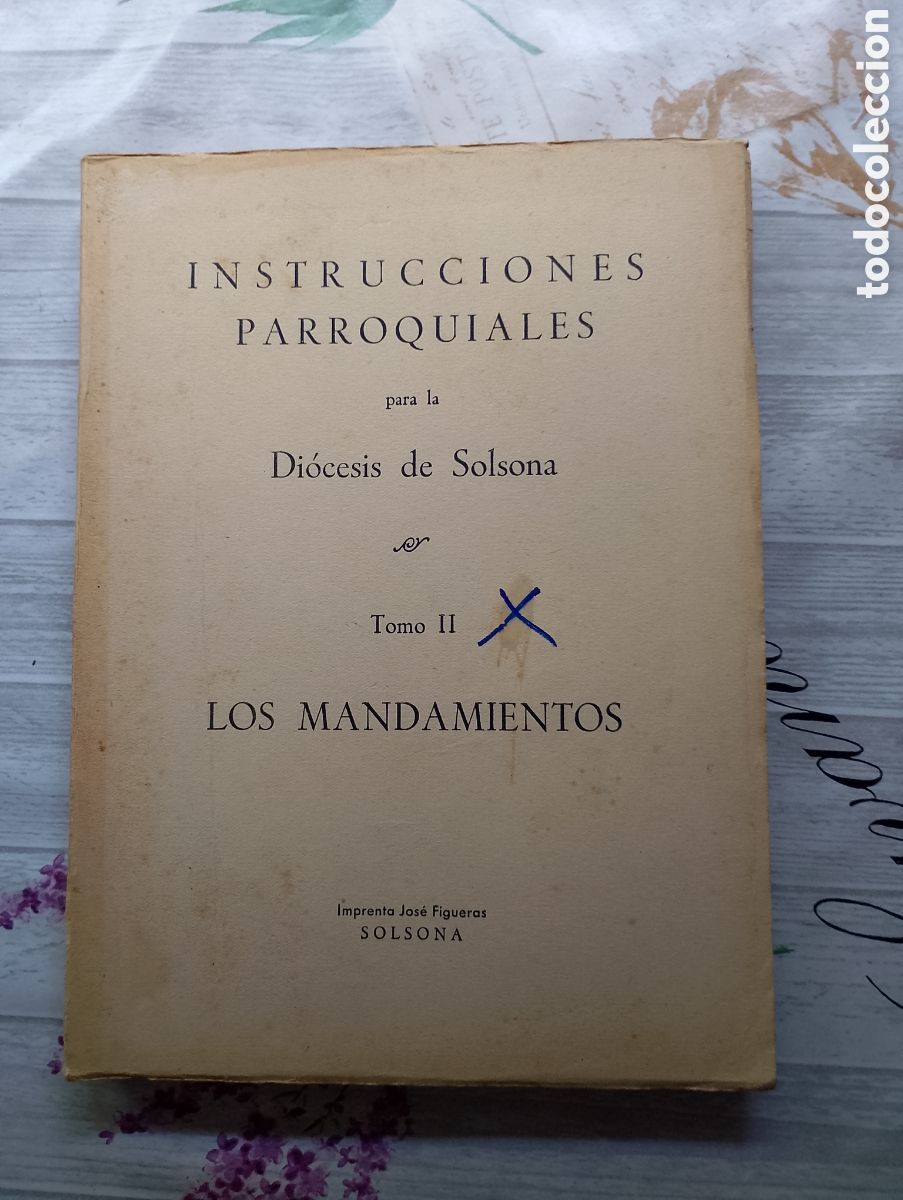 Libros de segunda mano: Instrucciones parroquiales. Los mandamientos. Di&oacute;cesis de Solsona
