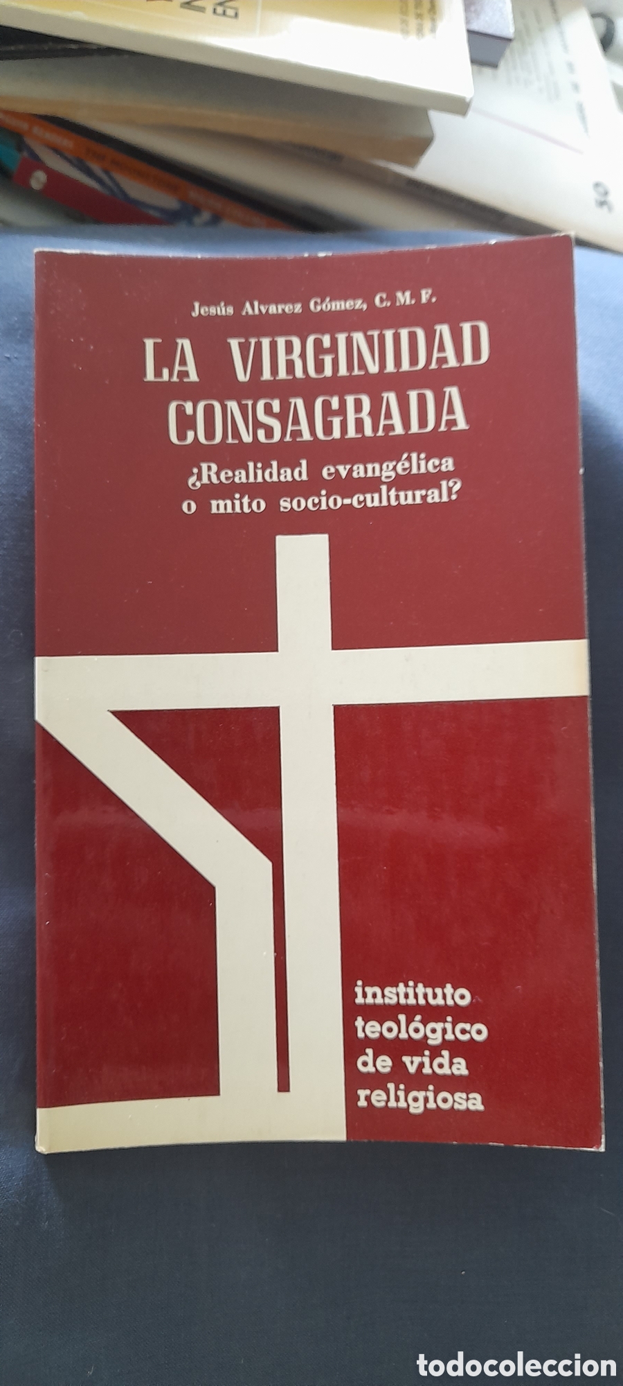 Libros de segunda mano: La virginidad consagrada. Jes&uacute;s &Aacute;lvarez G&oacute;mez