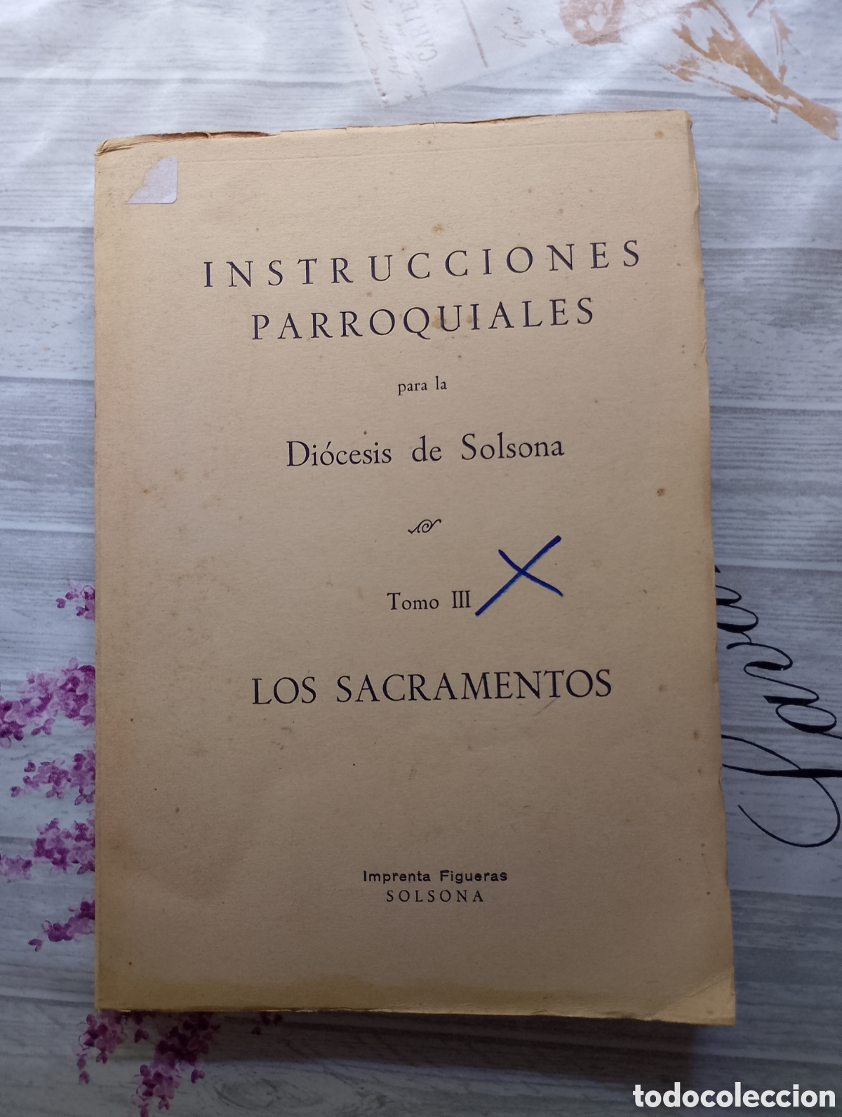 Libros de segunda mano: Instrucciones parroquiales. Los sacramentos. Di&oacute;cesis de Solsona