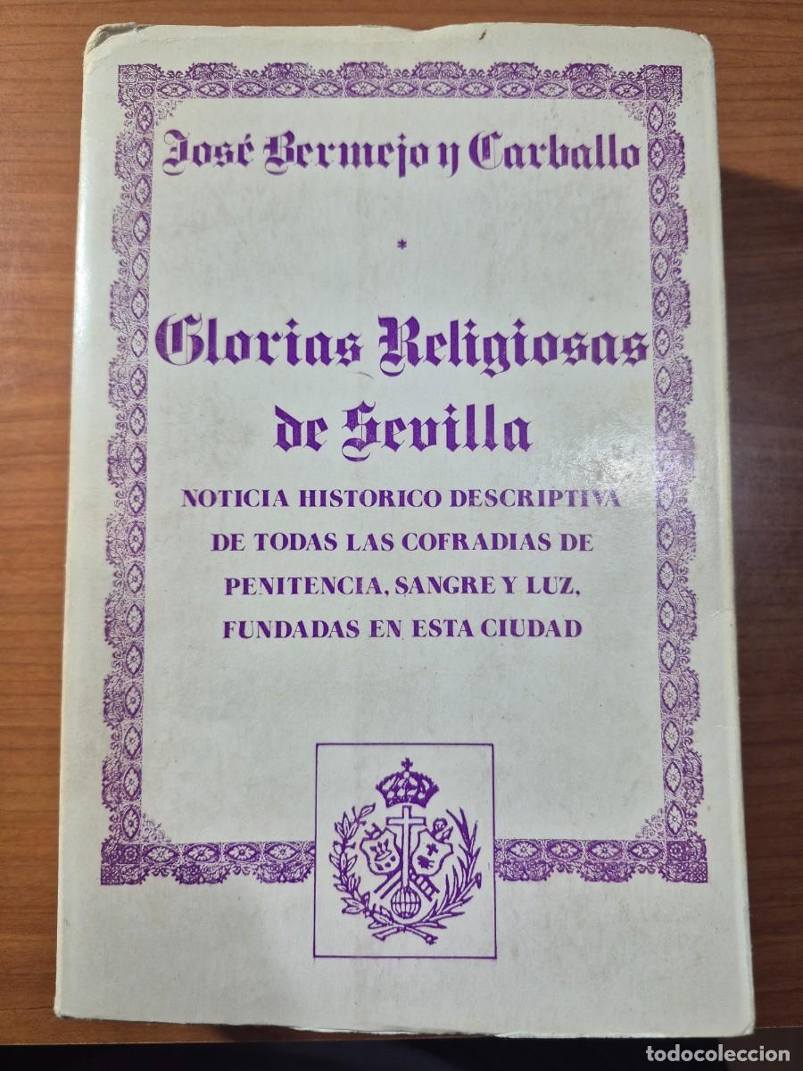 Libros de segunda mano: Glorias religiosas de Sevila. Jos&eacute; Bermejo y Carballo