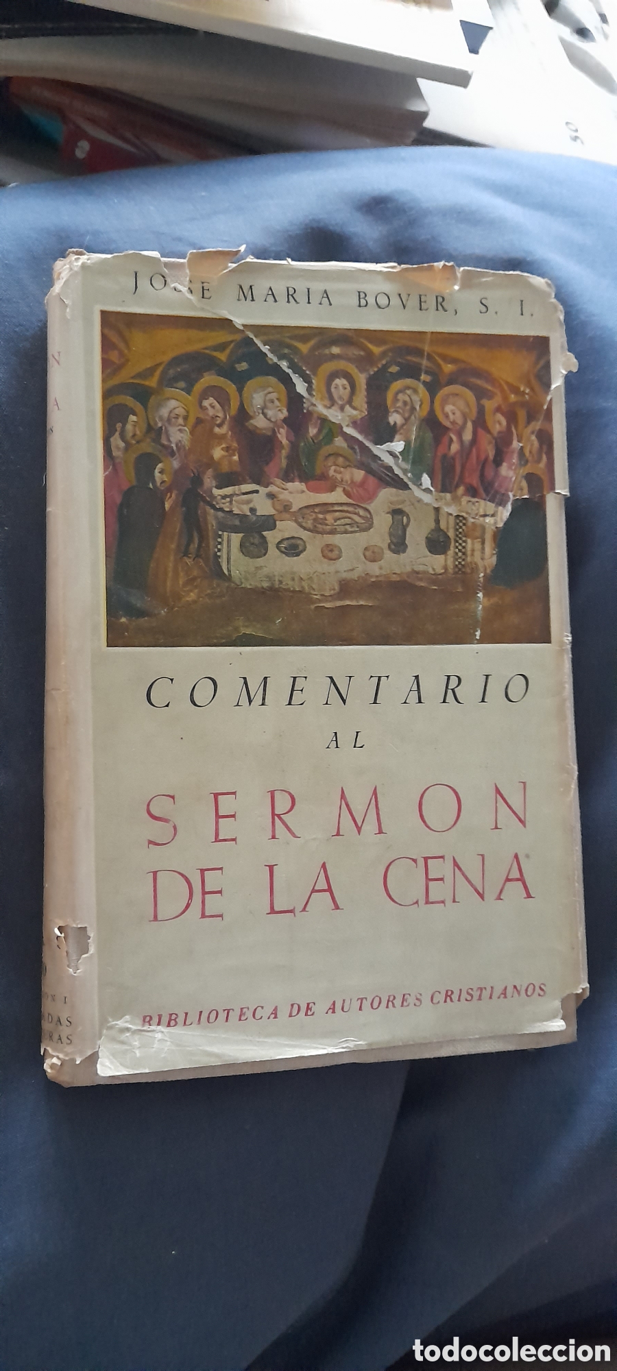 Libros de segunda mano: Comentario al serm&oacute;n de la cena. Jos&eacute; Maria Bover