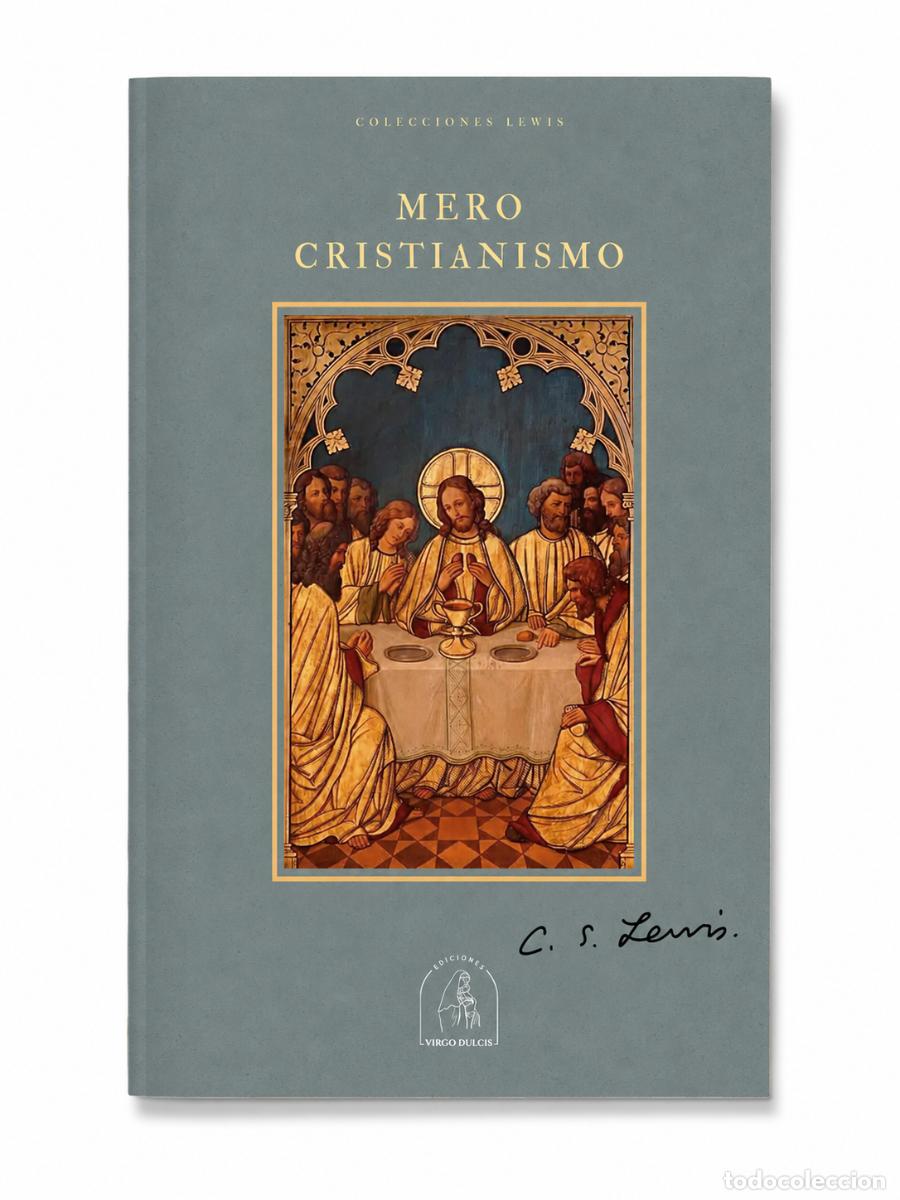 Libros de segunda mano: C. S. LEWIS &ndash; MERO CRISTIANISMO &ndash; EDICIONES VIRGO DULCIS &ndash; LM