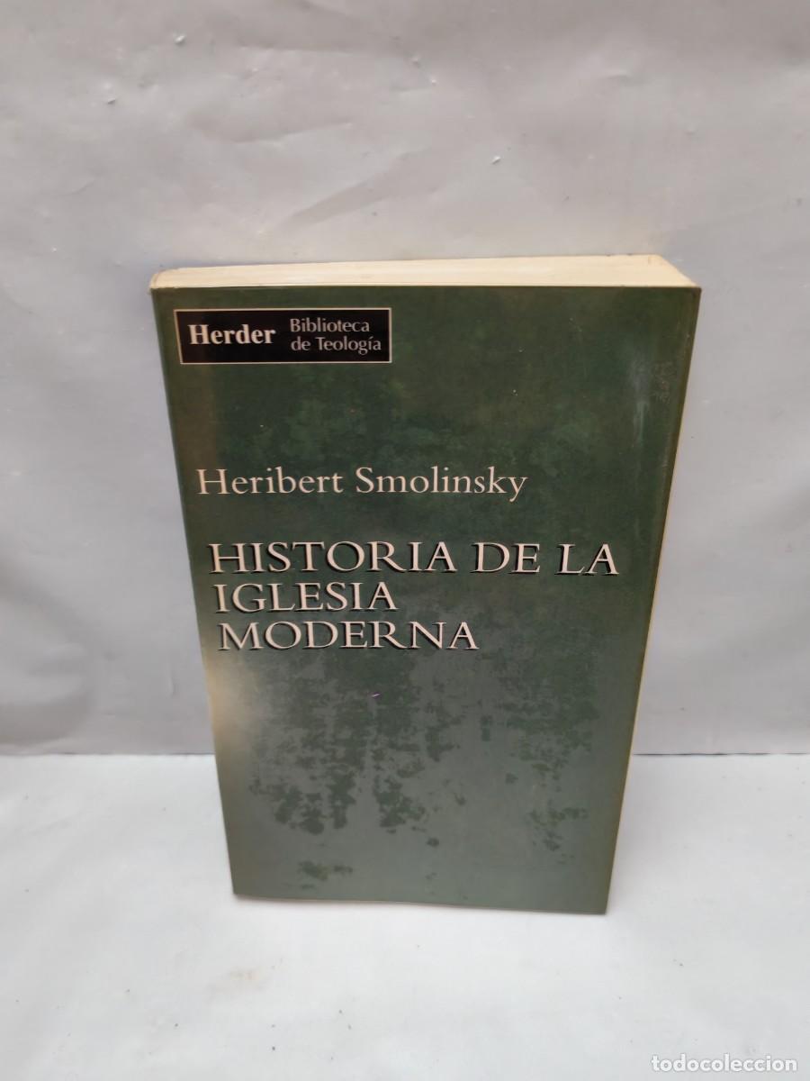 Libros de segunda mano: Heribert Smolinski: HISTORIA DE LA IGLESIA MODERNA (1&ordf; edici&oacute;n, Colecci&oacute;n: Biblioteca de Teolog&iacute;a)