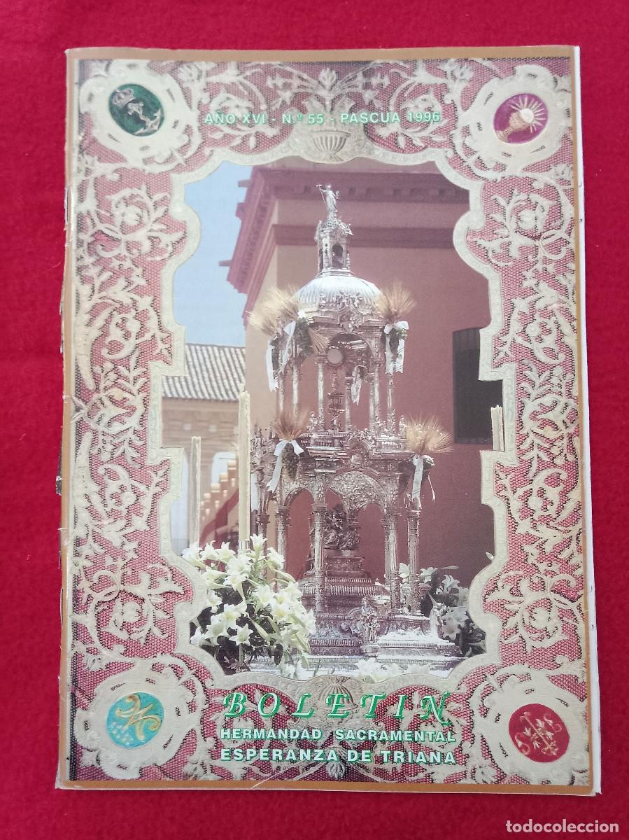 Libros de segunda mano: Bolet&iacute;n - Hermandad de la Esperanza de Triana - N&ordm;. 55 - A&ntilde;o XVI - Pascua, 1996