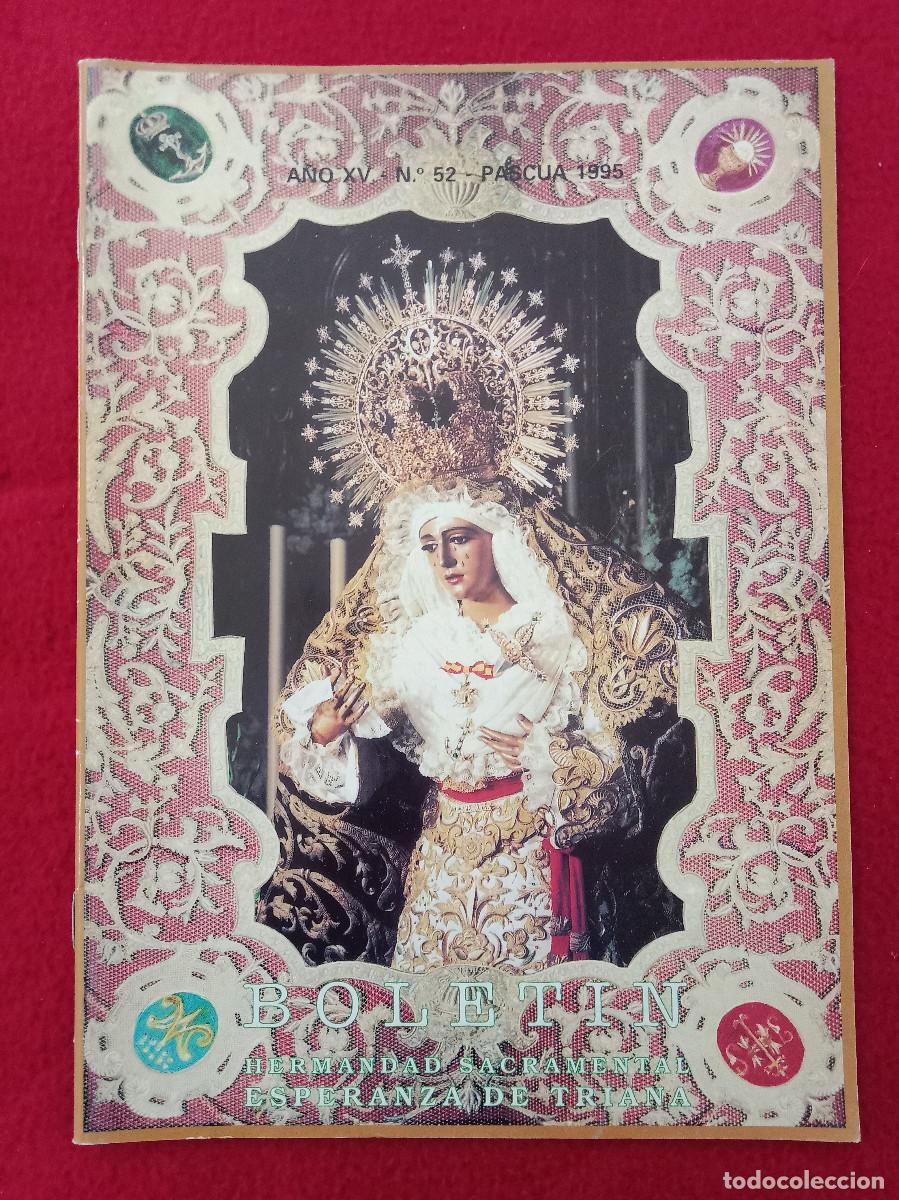Libros de segunda mano: Bolet&iacute;n - Hermandad de la Esperanza de Triana - N&ordm;. 52 - A&ntilde;o XV - Pascua, 1995