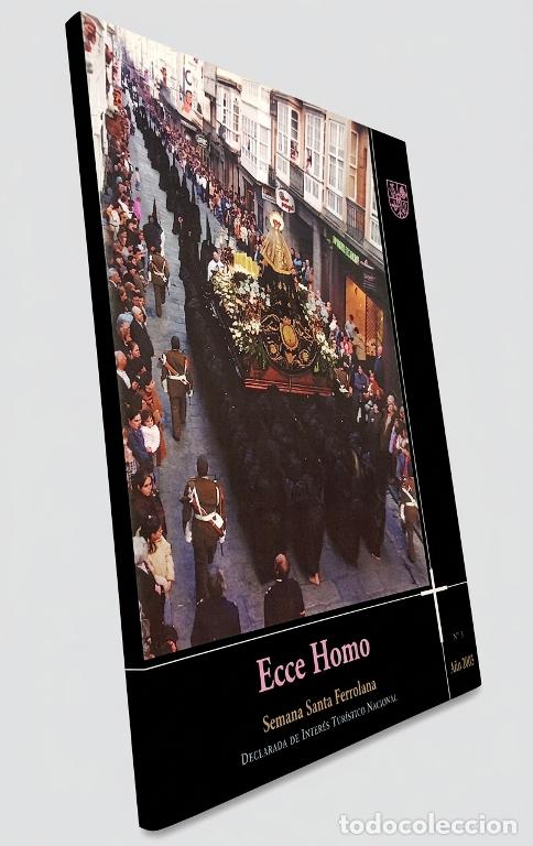 Libros de segunda mano: FERROL. ECCE HOMO. SEMANA SANTA FERROLANA. RELIGION. PROCESIONES. COFRADIAS. GALICIA.