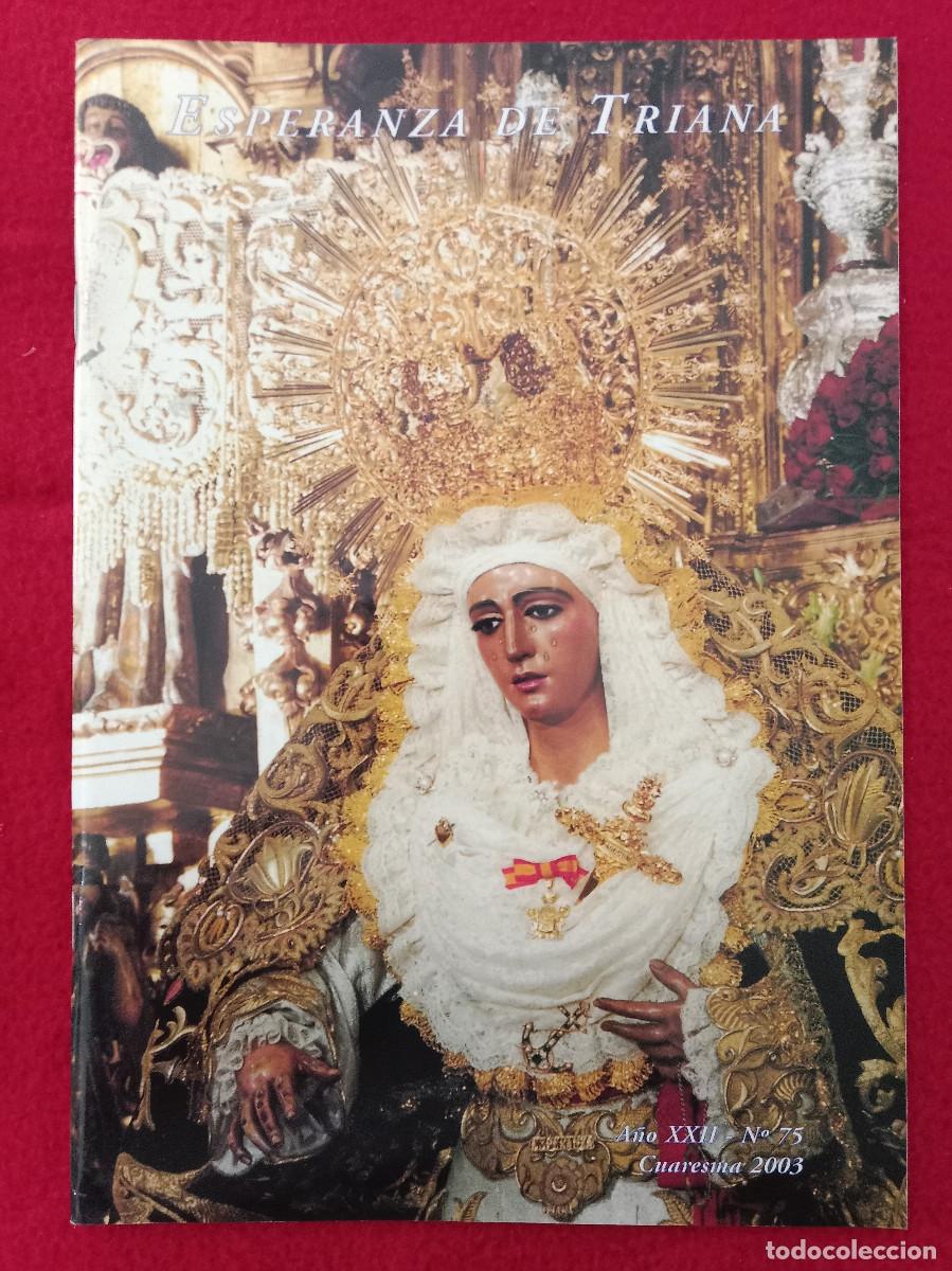 Libros de segunda mano: Bolet&iacute;n - Hermandad de la Esperanza de Triana - N&ordm;. 75 - A&ntilde;o XXII - Cuaresma 2003