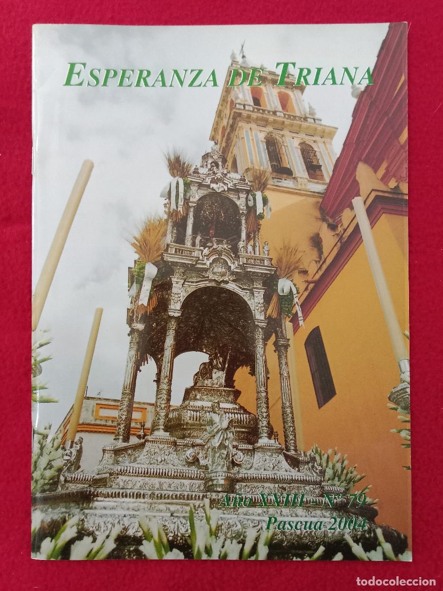 Libros de segunda mano: Bolet&iacute;n - Hermandad de la Esperanza de Triana - N&ordm;. 79 - A&ntilde;o XXIII - Pascua 2004