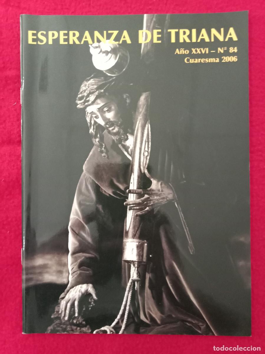 Libros de segunda mano: Bolet&iacute;n - Hermandad de la Esperanza de Triana - N&ordm;. 84 - A&ntilde;o XXVI - Cuaresma 2006