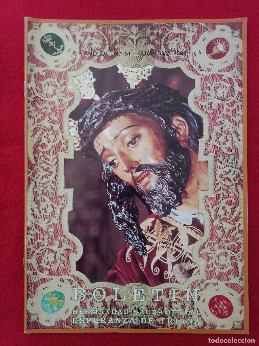 Libros de segunda mano: Bolet&iacute;n - Hermandad de la Esperanza de Triana - N&ordm;. 51 - A&ntilde;o XV - Cuaresma 1995