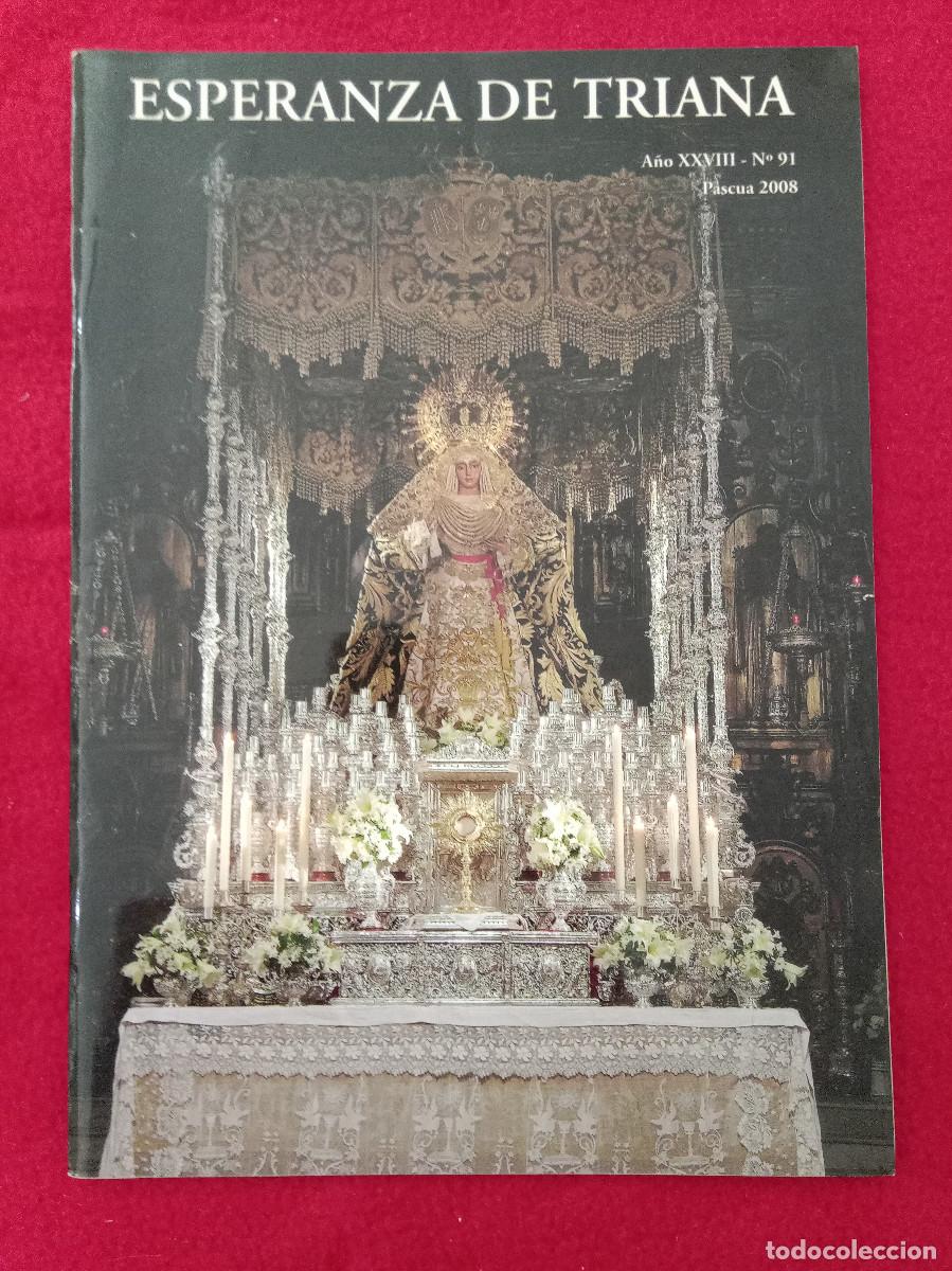 Libros de segunda mano: Bolet&iacute;n - Hermandad de la Esperanza de Triana - N&ordm;. 91 - A&ntilde;o XXVIII - Pascua 2008