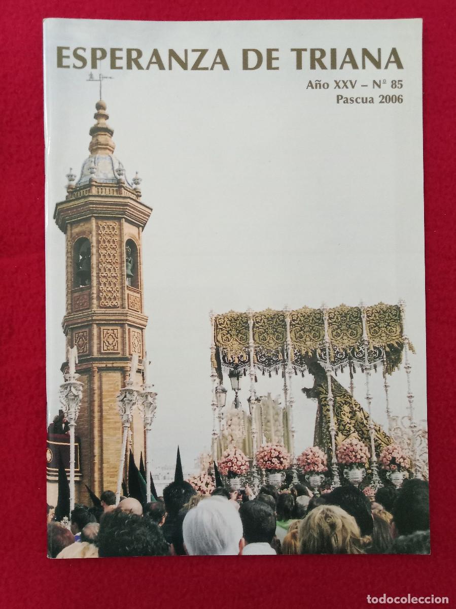 Libros de segunda mano: Bolet&iacute;n - Hermandad de la Esperanza de Triana - N&ordm;. 85 - A&ntilde;o XXV - Pascua 2006