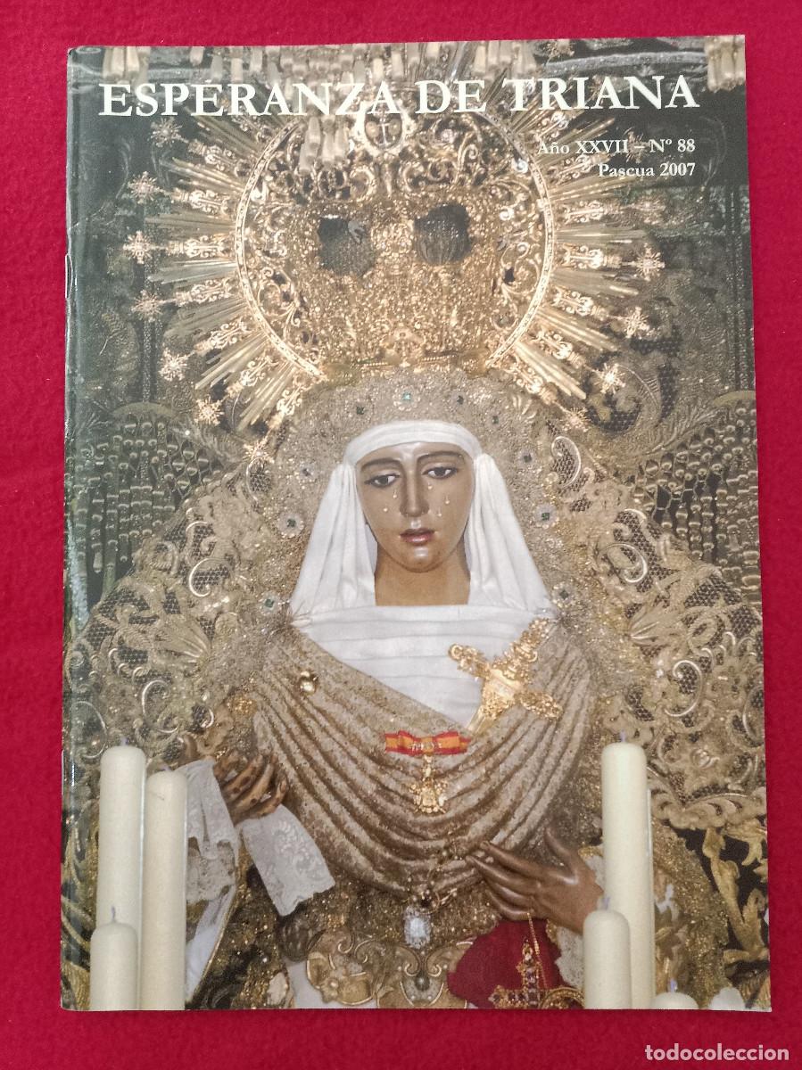 Libros de segunda mano: Bolet&iacute;n - Hermandad de la Esperanza de Triana - N&ordm;. 88 - A&ntilde;o XXVII - Pascua 2007