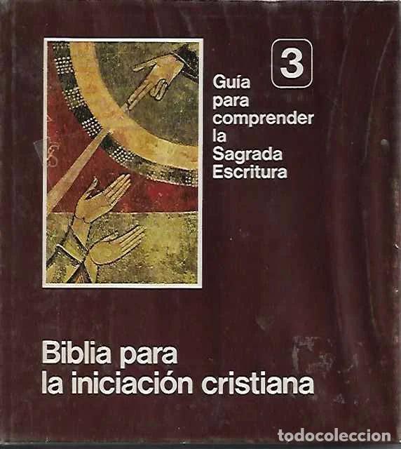 Libros de segunda mano: Biblia para la iniciaci&oacute;n cristiana - VV. AA.
