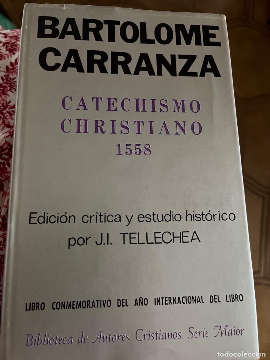 Libros de segunda mano: Bartolome Carranza - Catechismo Christiano-1558, Ed. BAC, 1972