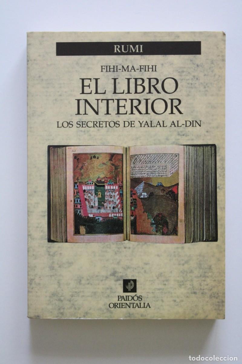 Libros de segunda mano: Rumi - El libro interior. Fihi-ma-fihi. Los secretos de Yalal Al-Din - Paid&oacute;s