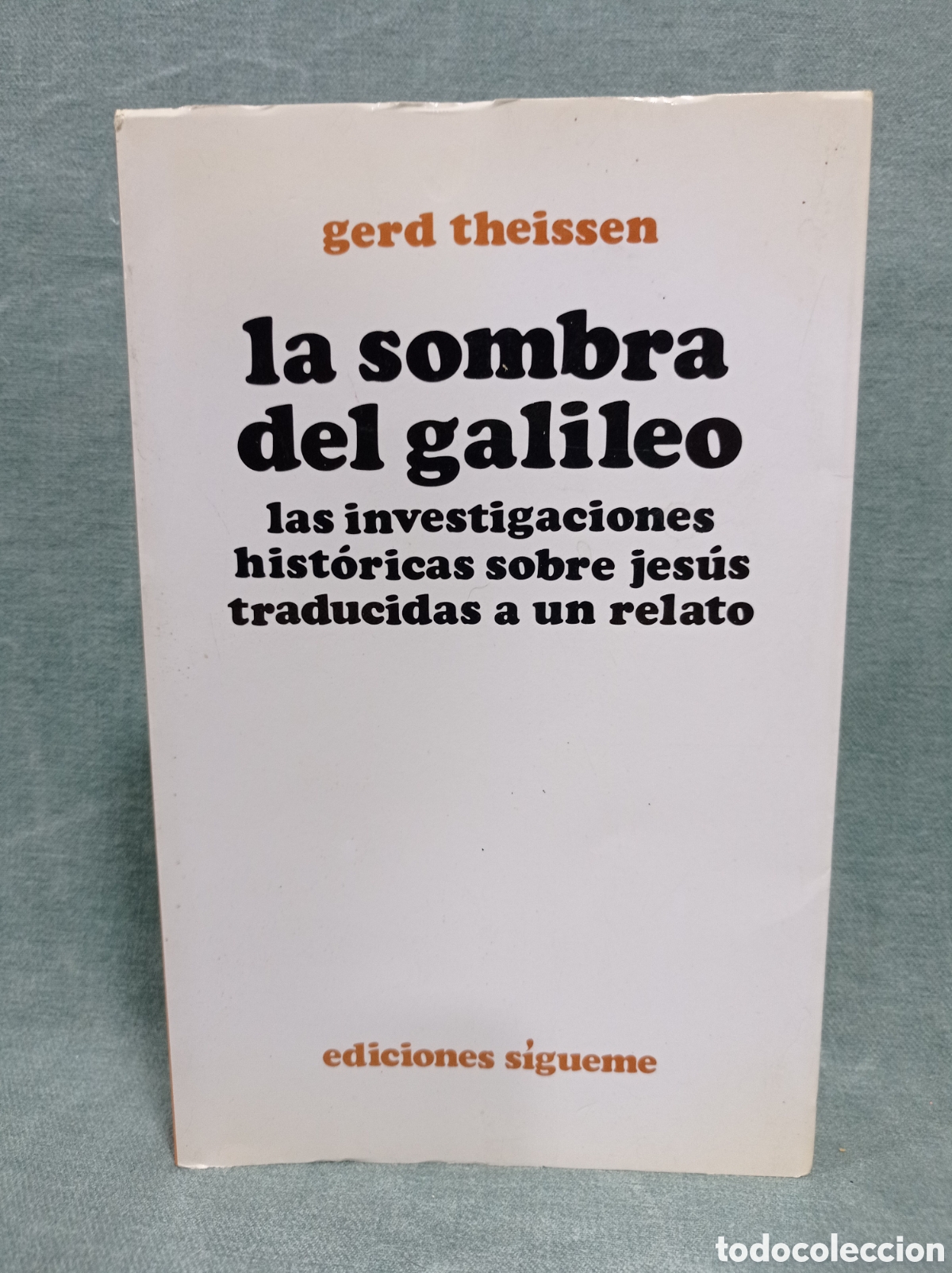 Libros de segunda mano: LA SOMBRA DEL GALILEO - GERD THEISSEN - ED. S&Iacute;GUEME