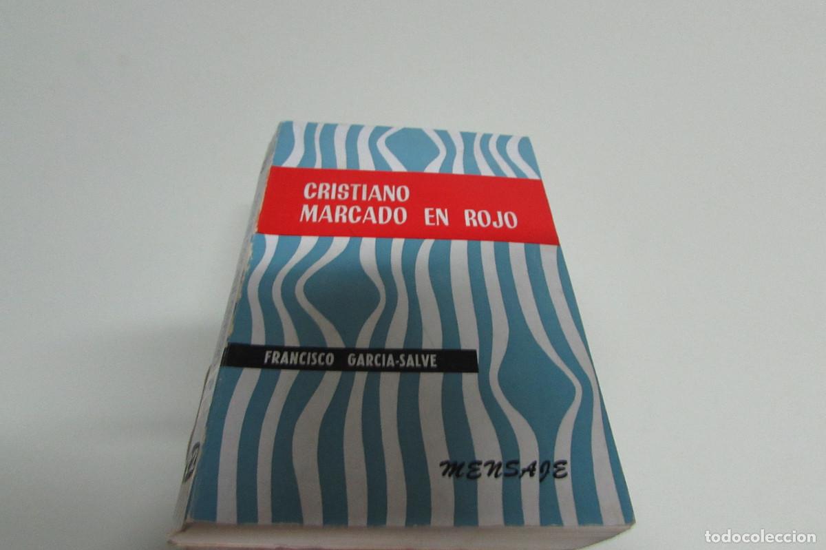 Libros de segunda mano: cristiano marcado en rojo - GARC&Iacute;A SALVE, Francisco