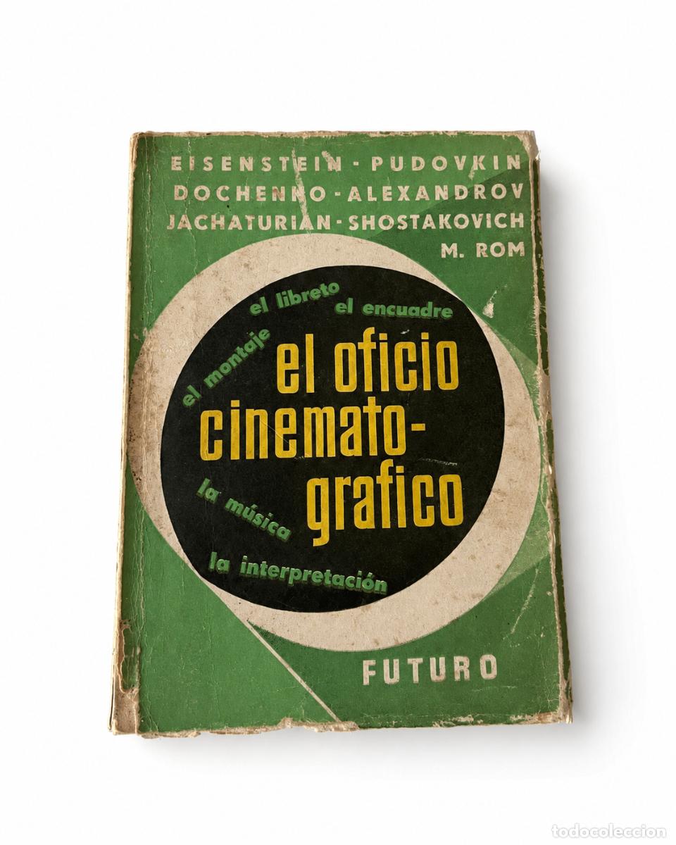 Libros de segunda mano: VARIOS AUTORES &ndash; EL OFICIO CINEMATOGR&Aacute;FICO &ndash; EDITORIAL FUTURO &ndash; 1957 lm