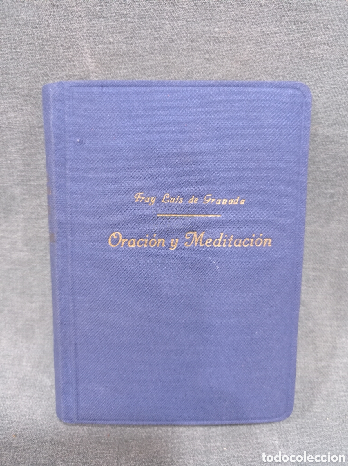 Libros de segunda mano: LIBRO DE LA ORACI&Oacute;N Y MEDITACI&Oacute;N - FRAY LUIS DE GRANADA - 1945