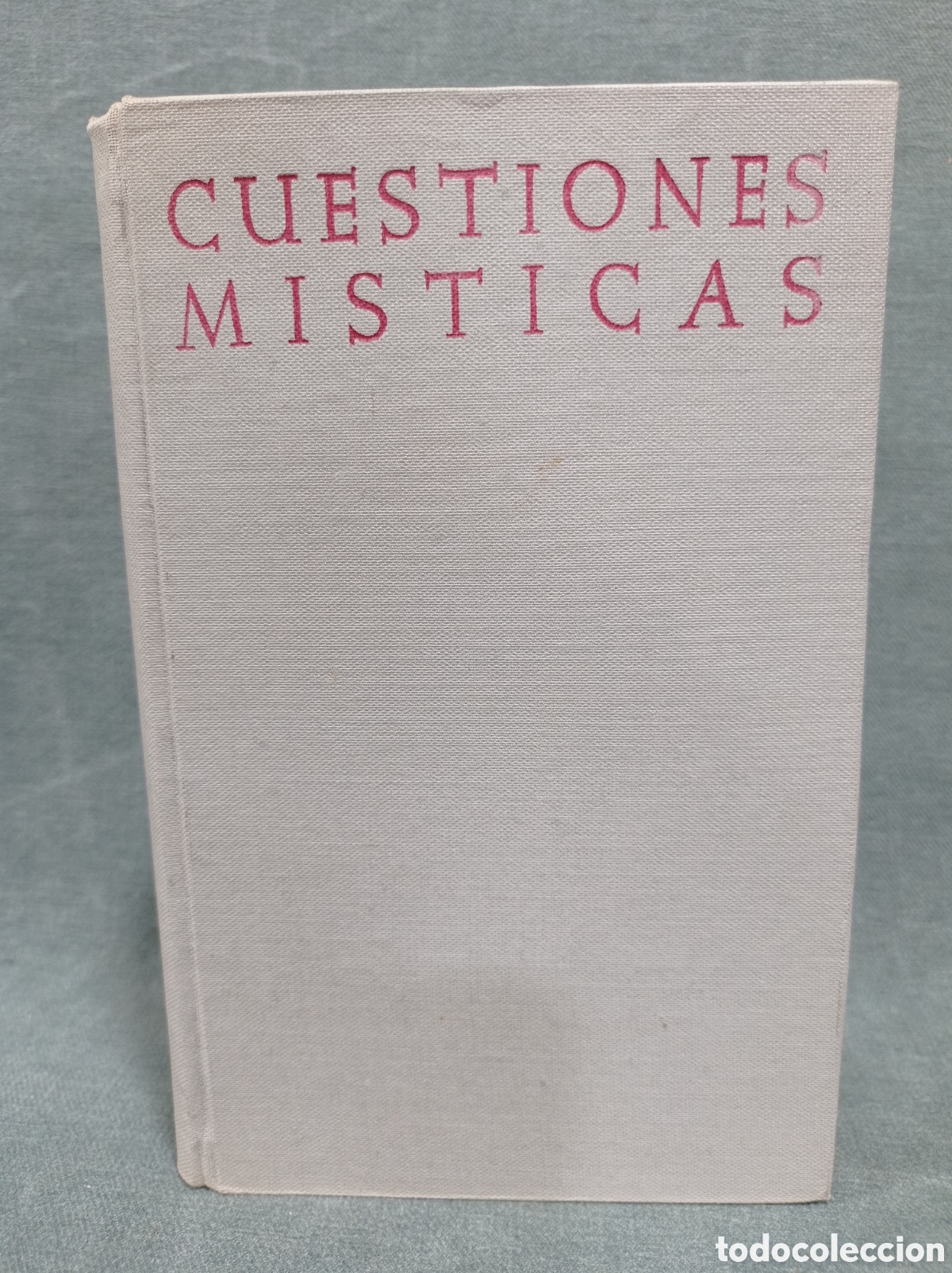 Libros de segunda mano: CUESTIONES M&Iacute;STICAS - JUAN G. ARINTERO - BIBLIOTECA DE AUTORES CRISTIANOS