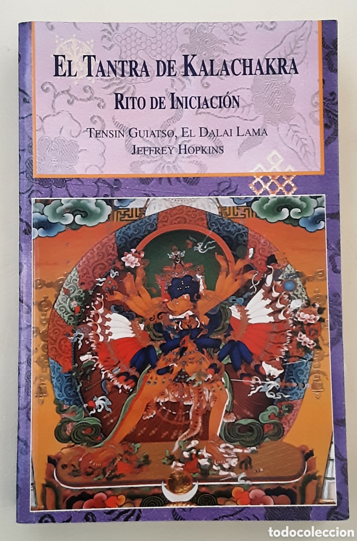 Libros de segunda mano: EL TANTRA DE KALACHAKRA. Tensin Guiatso, el Dalai Lama. Jefrey Hopkins. Dharma, 1994