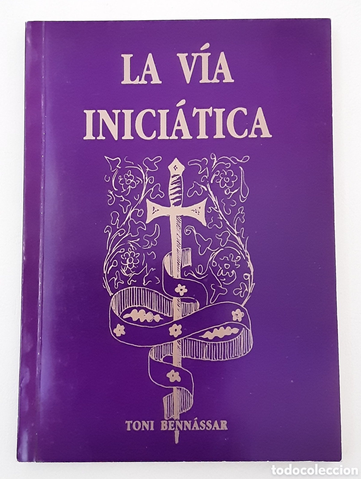 Libros de segunda mano: LA V&Iacute;A INICI&Aacute;TICA. Toni Benn&aacute;ssar.Ely&oacute;n, 1994