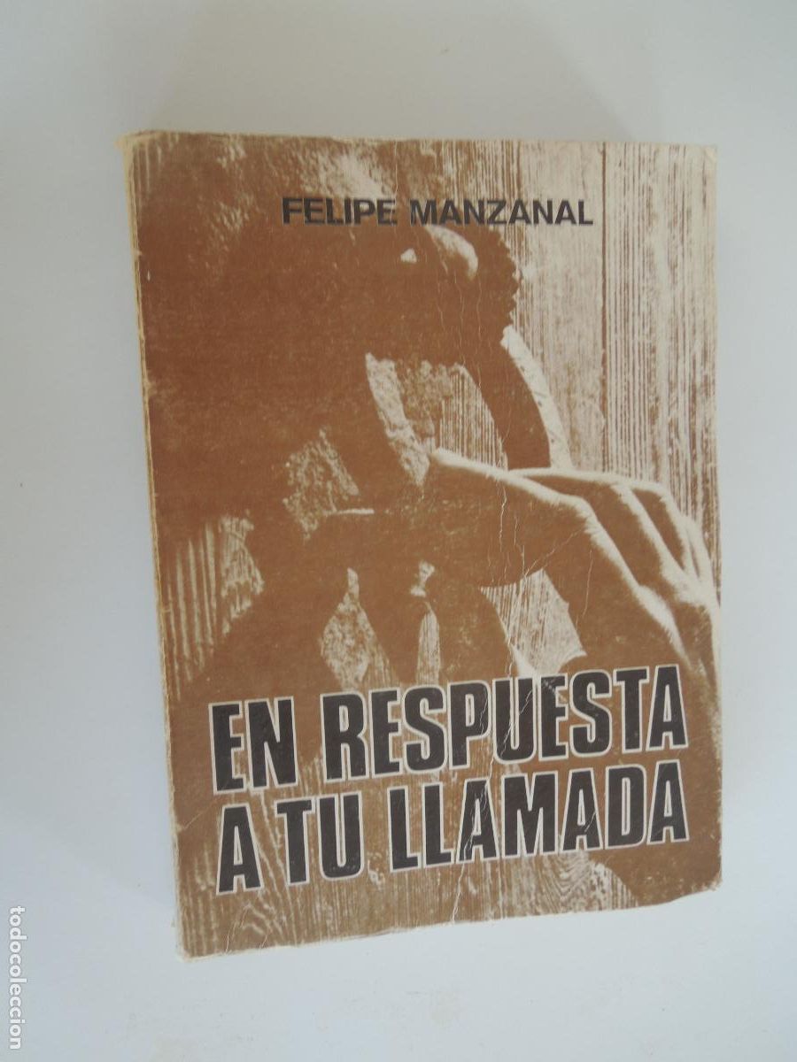 Libros de segunda mano: EN RESPUESTA A TU LLAMADA - FELIPE MANZANAL - LEON - GRAFICAS SUMMA