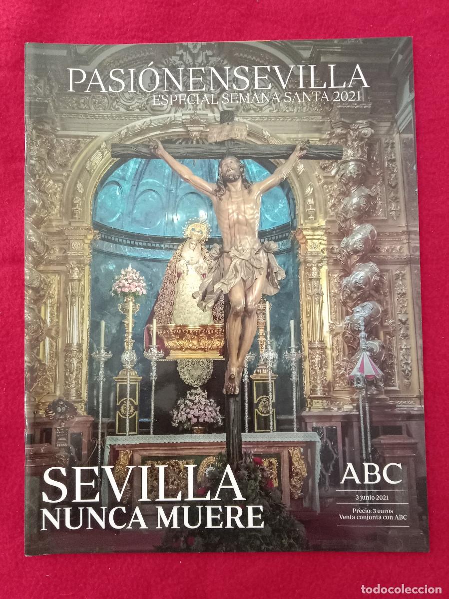 Libros de segunda mano: Revista - Pasi&oacute;n en Sevilla - Sevilla Nunca Muere - Especial Semana Santa 2021