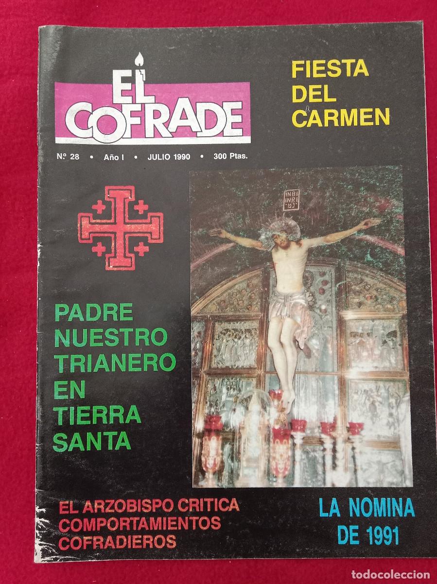 Libros de segunda mano: Revista - El Cofrade - N&ordm;. 28 - A&ntilde;o. 1 - Julio de 1990