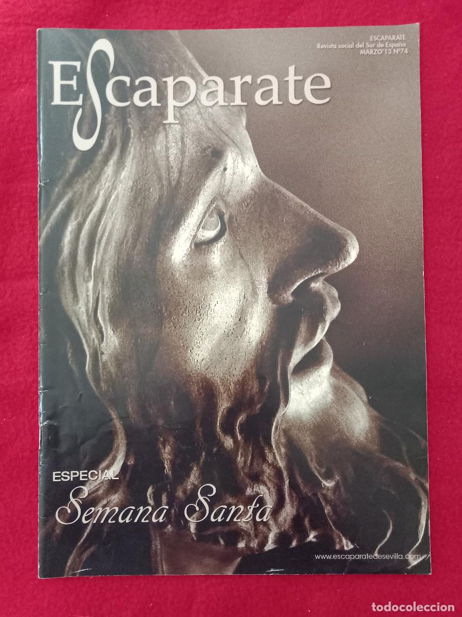 Libros de segunda mano: Escaparate - Revista Social del Sur de Espa&ntilde;a - N&ordm;. 74 - Marzo de 2013