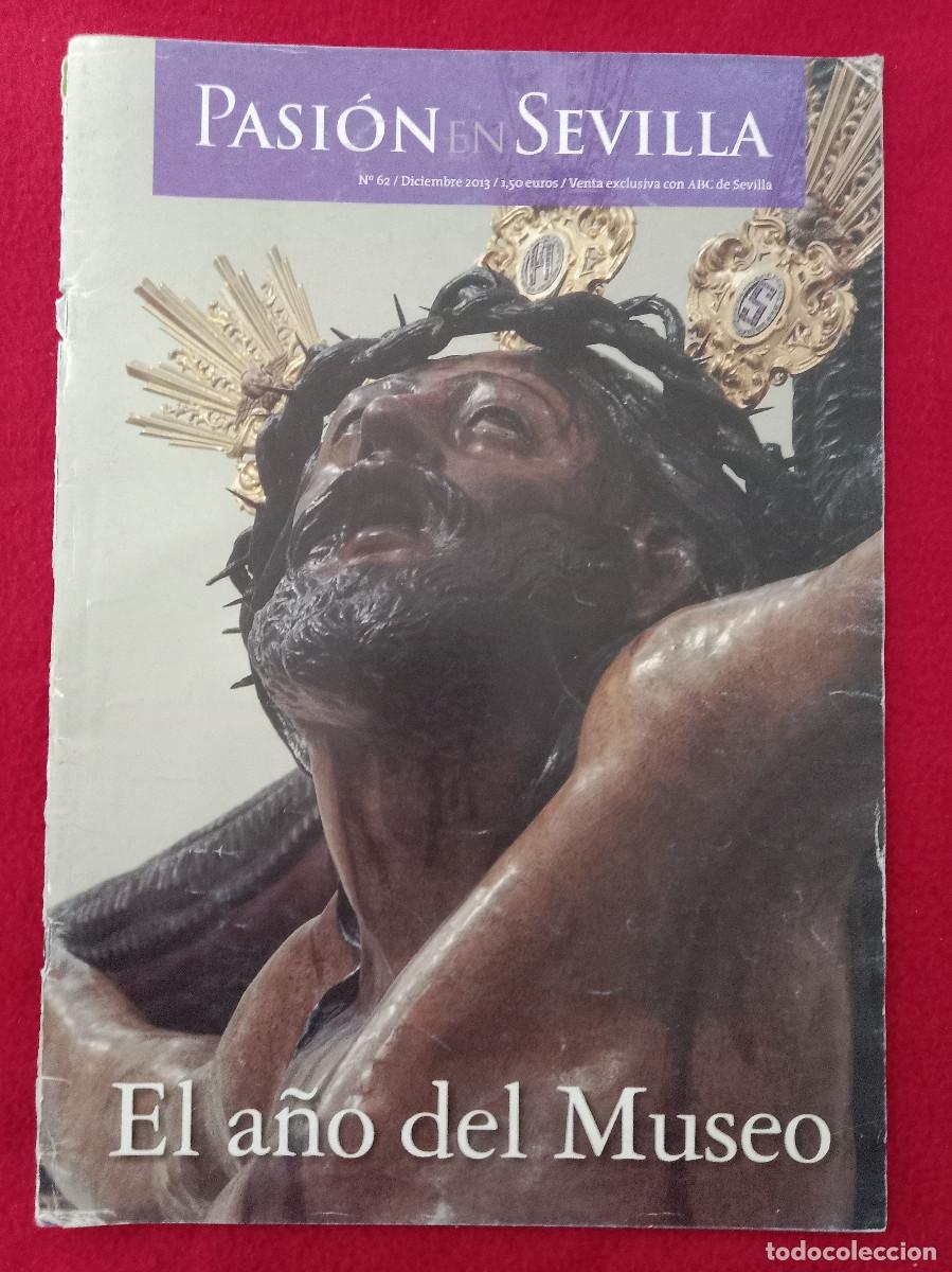 Libros de segunda mano: Revista - Pasi&oacute;n en Sevilla - N&ordm;. 62 - Diciembre, 2013