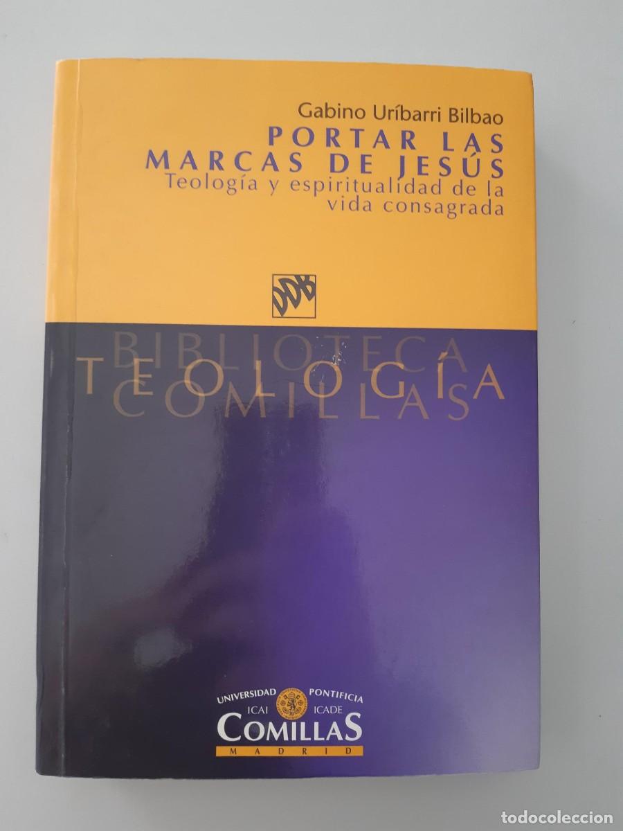 Libros de segunda mano: PORTAR LAS MARCAS DE JESUS - TEOLOGIA Y ESPIRITUALIDAD DE LA VIDA CONSAGRADA -GABINO URIBARRI BILBAO