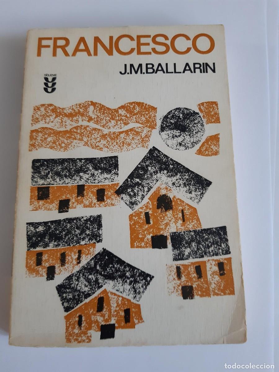 Libros de segunda mano: FRANCESCO - BALLAR&Iacute;N, JOSEP MARIA / FRANCISCO DE ASIS
