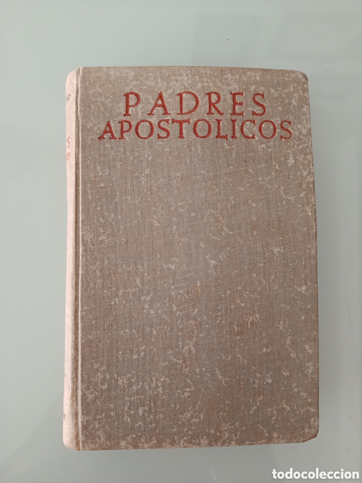 Libros de segunda mano: PADRES APOST&Oacute;LICOS RUIZ BUENO 1950 BAC