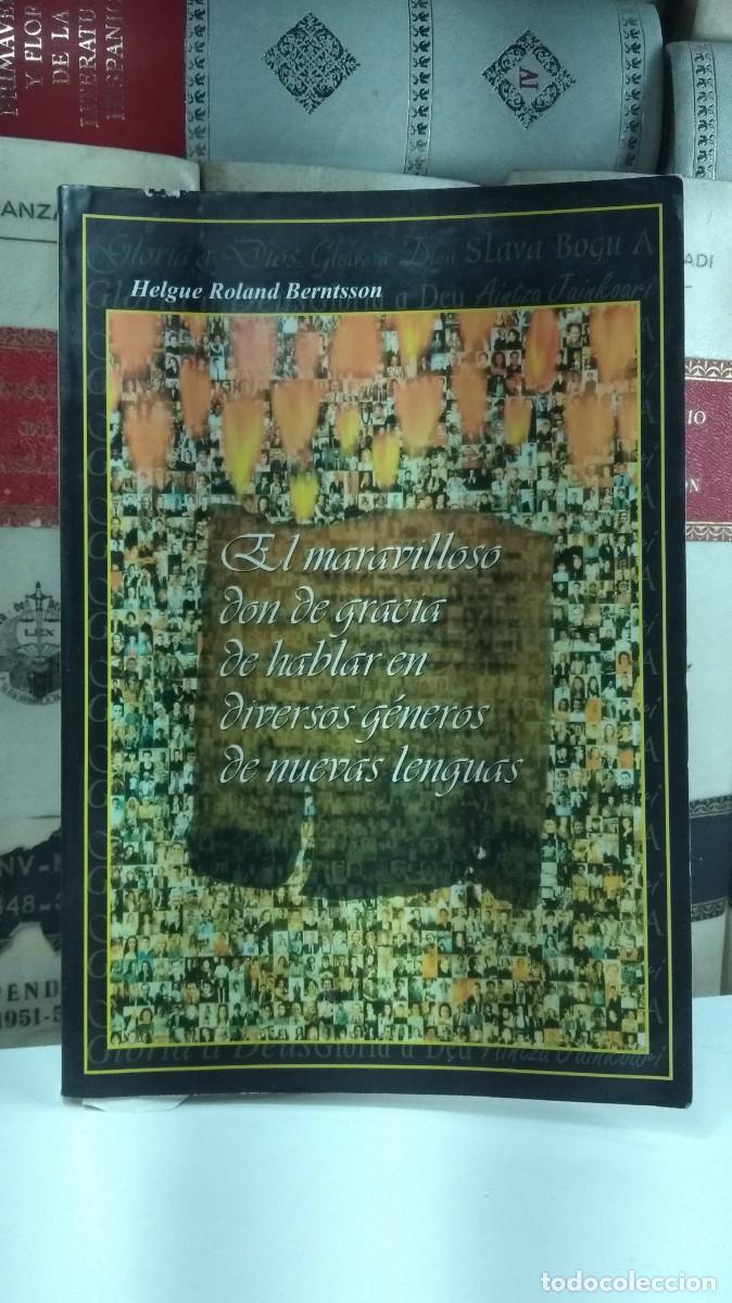 Gebrauchte B&uuml;cher: EL MARAVILLOSO DON DE GRACIA DE HABLAR EN DIVERSOS G&Eacute;NEROS DE NUEVAS LENGUAS. Helgue Roland Berntss