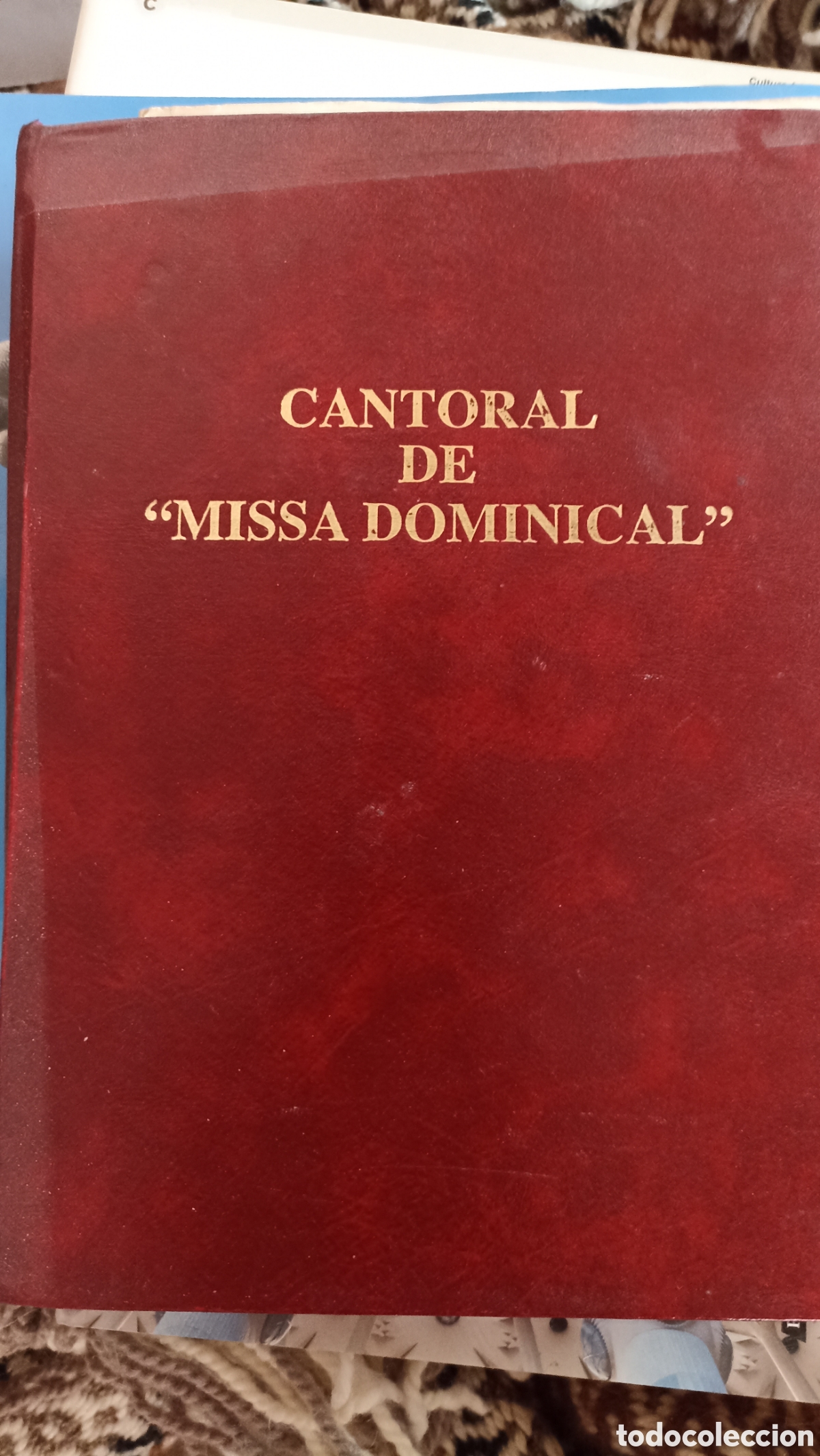 Libros de segunda mano: &rdquo;Cantoral de Misa Dominical&rdquo;.300 cantos